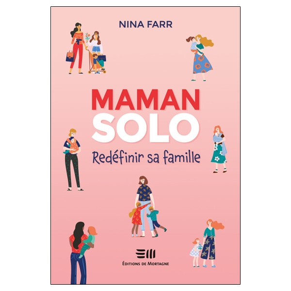 Maman solo - Redéfinir sa famille