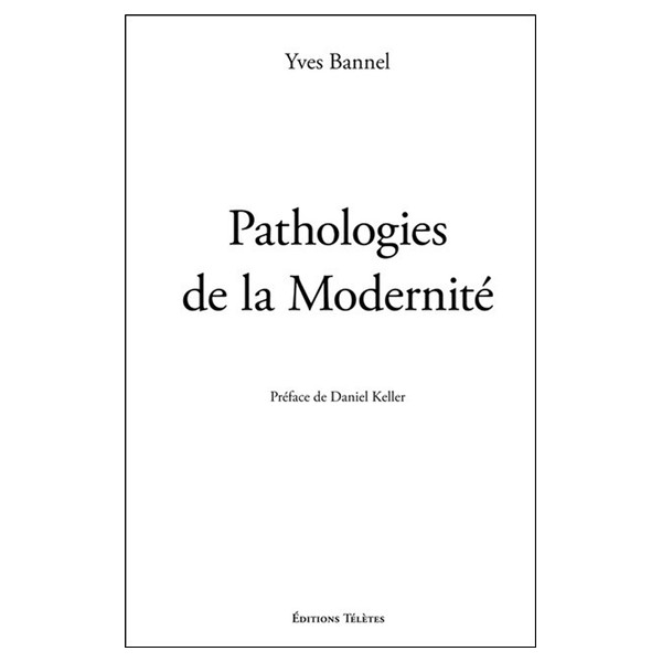 Pathologies de la Modernité