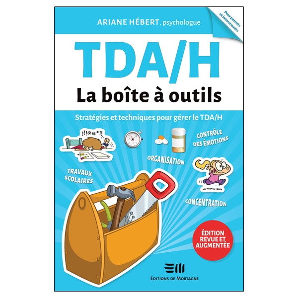 TDA/H - La boîte à outils - Stratégies et techniques pour gérer le TDA/H