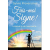 Fais-moi Signe ! Lorsque la vie nous parle...