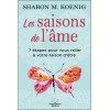 Les saisons de l'âme - 7 étapes pour vous relier à votre raison d'être