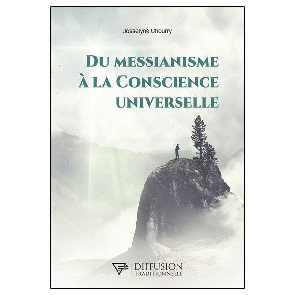 Du Messianisme à la Conscience Universelle