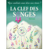La clef des songes - Que veulent vous dire vos rêves ?