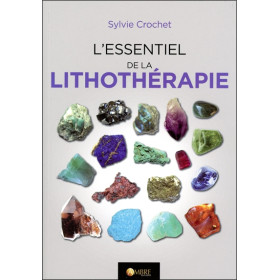 L'essentiel de la lithothérapie
