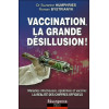 Vaccination, la grande désillusion ! Maladies infectieuses, épidémies et vaccins : la réalité des chiffres officiels