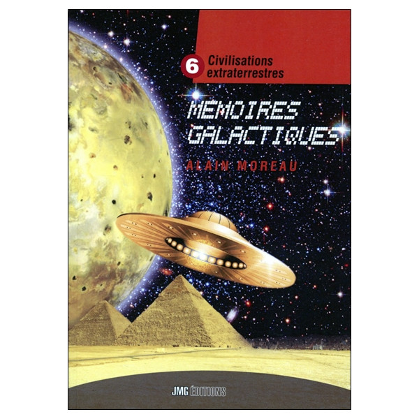 Mémoires galactiques Tome 6 - Civilisations extraterrestres