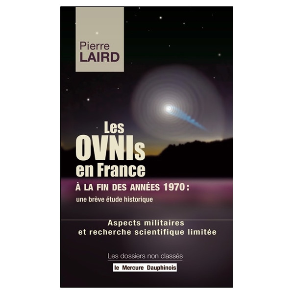 Les Ovnis en France à la fin des années 1970 : une brève étude historique - Aspects militaires et recherche scientifique limitée