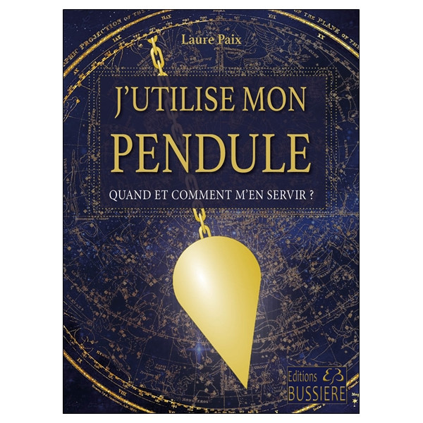 J'utilise mon pendule - Quand et comment m'en servir ?