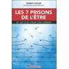Les 7 prisons de l'être et les clés pour s'en libérer