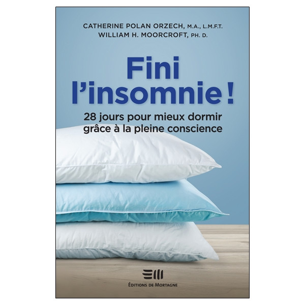 Fini l'insomnie ! 28 jours pour mieux dormir grâce à la pleine conscience