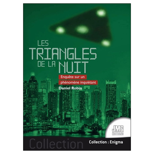 Les triangles de la nuit - Enquête sur un phénomène inquiétant