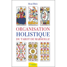 Organisation holistique du tarot de Marseille