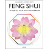 Feng Shui - Ouvrir les yeux sur son intérieur
