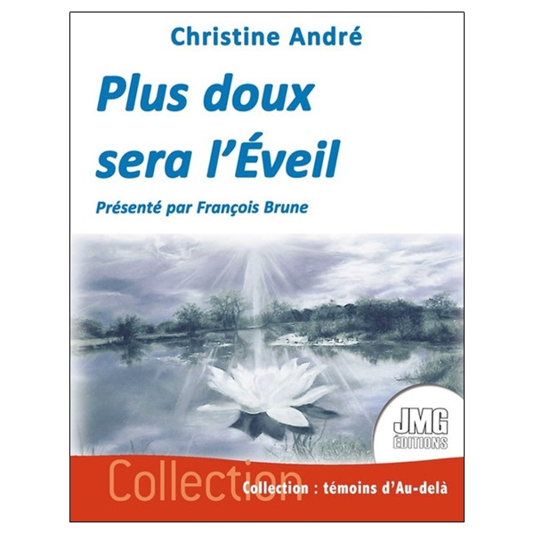 Plus doux sera l'éveil