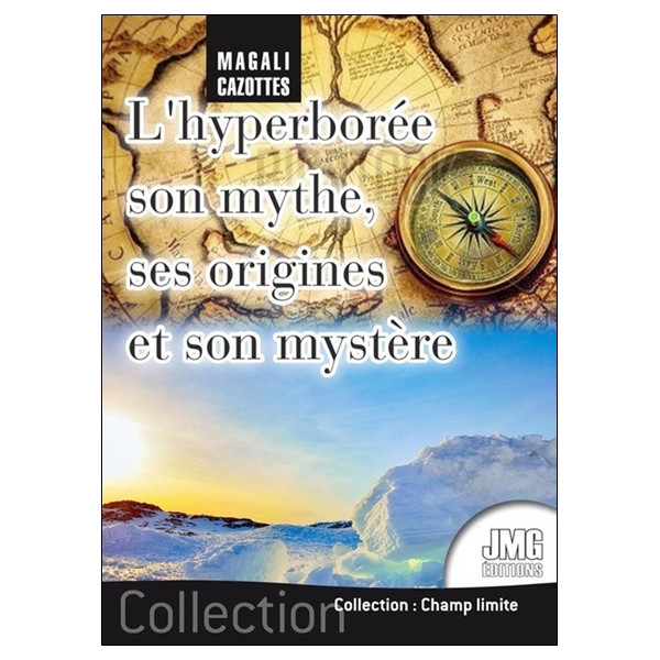 L'Hyperborée - Son mythe, ses origines et son mystère