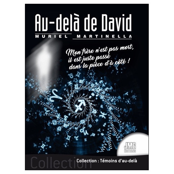 Au-delà de David - Mon frère n'est pas mort, il est juste passé dans la pièce d'à côté !