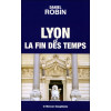 Lyon et la fin des temps