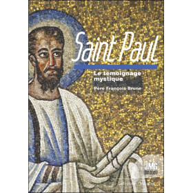 Saint Paul - Le témoignage mystique