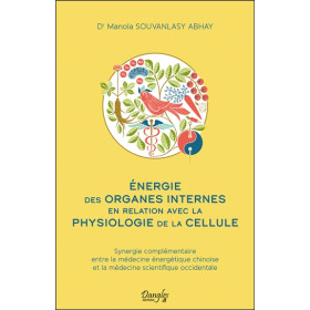 Energie des organes internes en relation avec la physiologie de la cellule