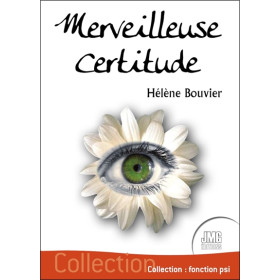 Merveilleuse certitude