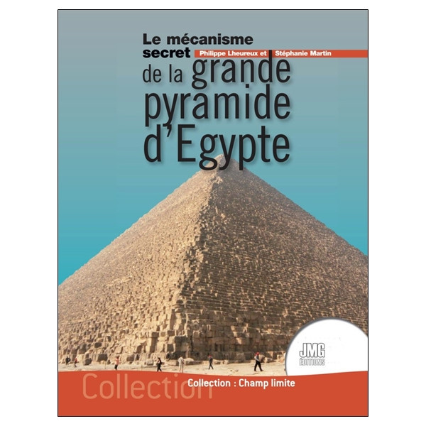 Le mécanisme secret de la grande pyramide d'Egypte