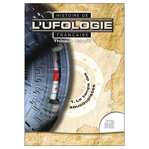 Histoire de l'ufologie française - 1. Le temps des soucoupistes