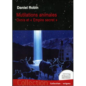 Mutilations animales - Ovnis et `Empire secret`