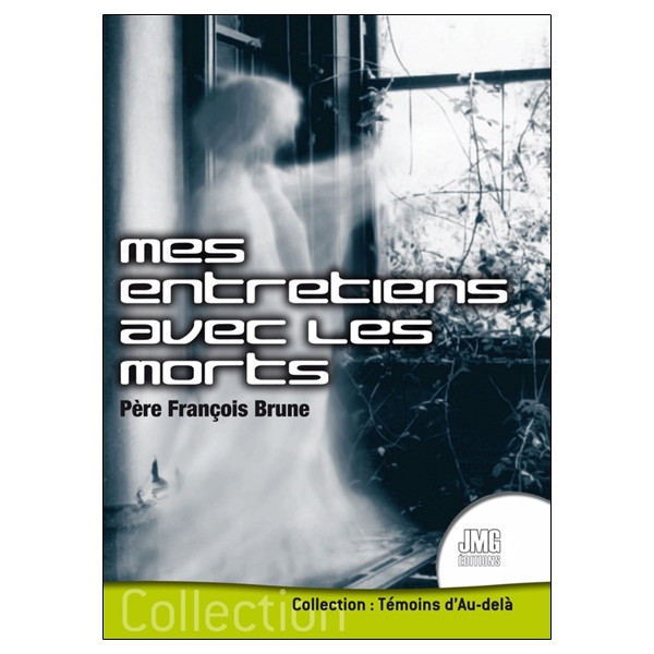 Mes entretiens avec les morts