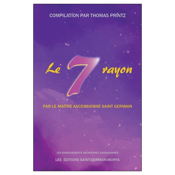 Le septième rayon par le Maître Ascensionné Saint Germain