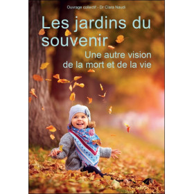 Les jardins du souvenir - Une autre vision de la mort et de la vie