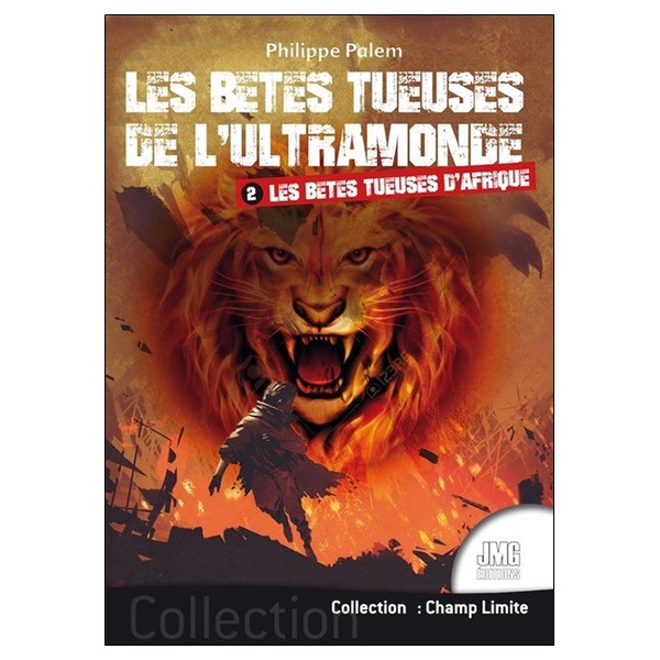 Les bêtes tueuses de l'ultramonde Tome 2 - Les bêtes tueuses d'Afrique