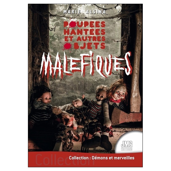Poupées hantées et autres objets maléfiques