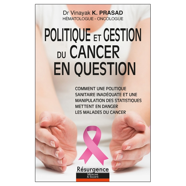 Politique et gestion du cancer en question