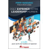 Osez exprimer votre leadership humain - 6 clés pour sortir de l'ombre et rayonner