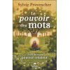 Le pouvoir des mots - L'éveil de notre pouvoir créateur