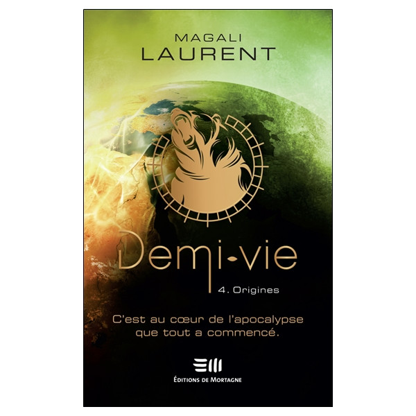 Demi-vie Tome 4 - Origines