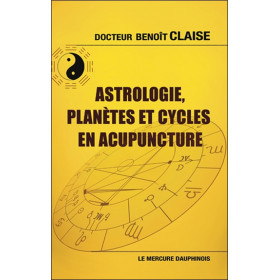 Astrologie, planètes et cycles en acupuncture