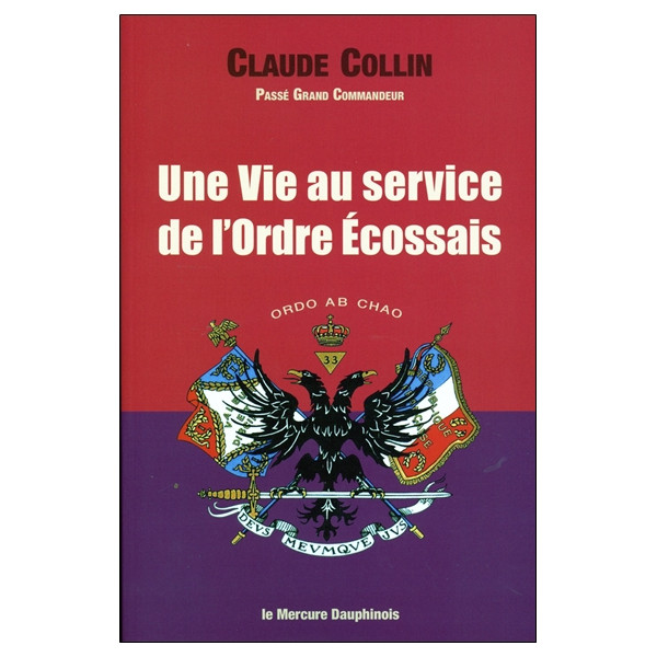 Une Vie au service de l'Ordre Ecossais