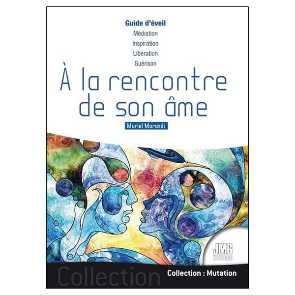 A la rencontre de son âme - Guide d'éveil