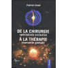 De la chirurgie spécialisée exclusive à la thérapie manuelle globale