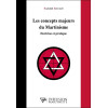 Les concepts majeurs du Martinisme - Doctrine et pratique