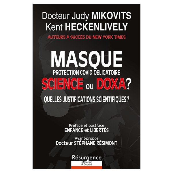 Masque protection Covid obligatoire - Science ou Doxa ? Quelles justifications scientifiques ?