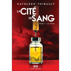 La Cité de sang Tome 1 - Le virus