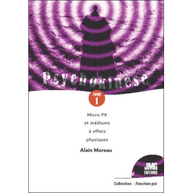 Psychokinèse Tome 1 - Micro PK et médiums à effets physiques