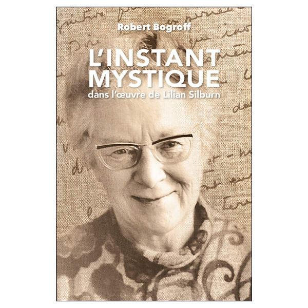 L'instant mystique dans l'oeuvre de Lilian Silburn