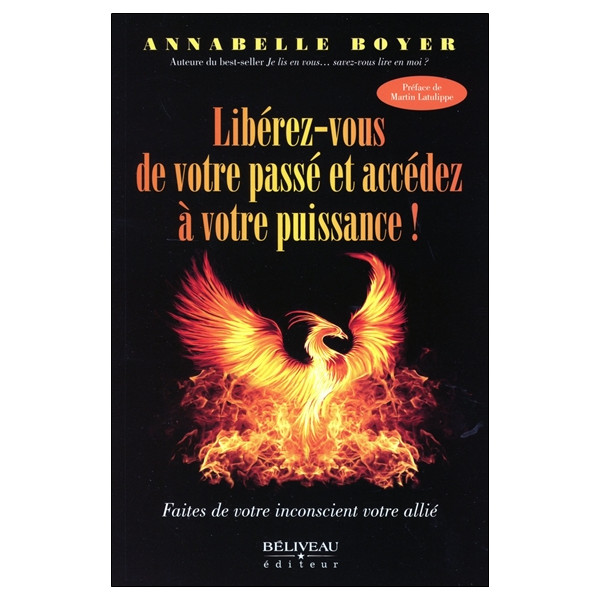 Libérez-vous de votre passé et accédez à votre puissance ! Faites de votre inconscient votre allié