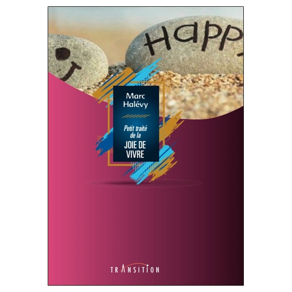 Petit traité de la joie de vivre