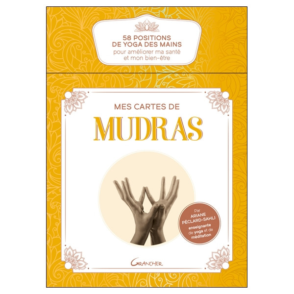 Mes cartes de Mudras - 58 positions de yoga des mains pour améliorer ma santé et mon bien-être - Coffret