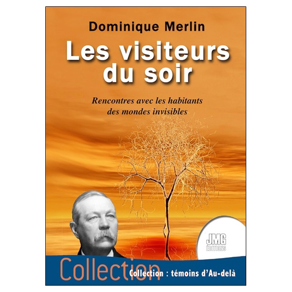 Les visiteurs du soir - Rencontres avec les habitants des mondes invisibles