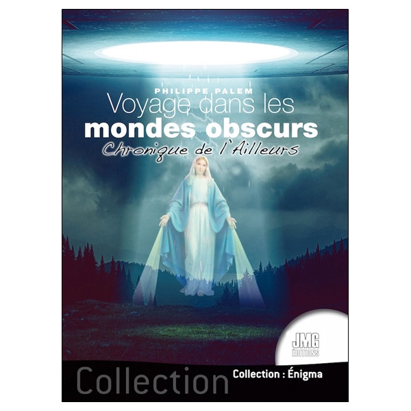 Voyage dans les mondes obscurs - Chronique de l'Ailleurs